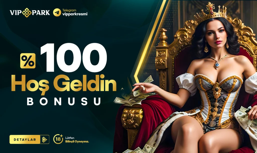 Vippark %100 hoş geldin bonusu